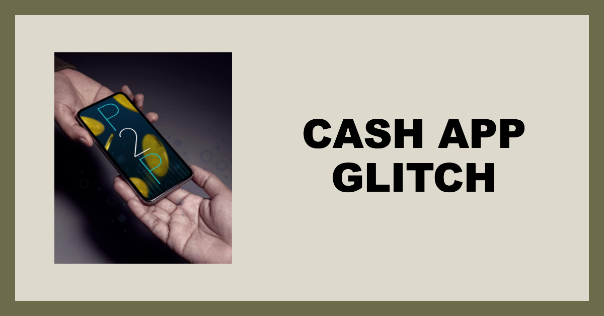 cash app glitch